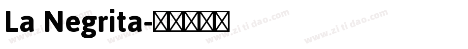 La Negrita字体转换
